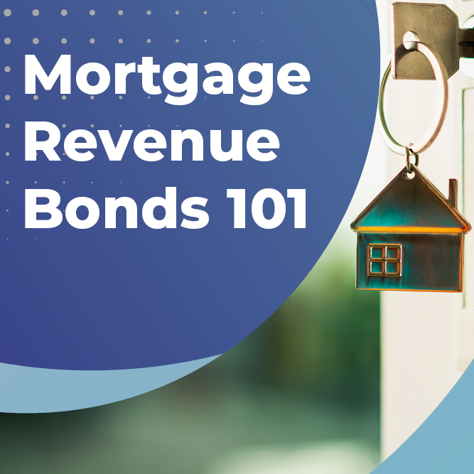    2026 Mortgage Revenue Bonds 101 - On Demand